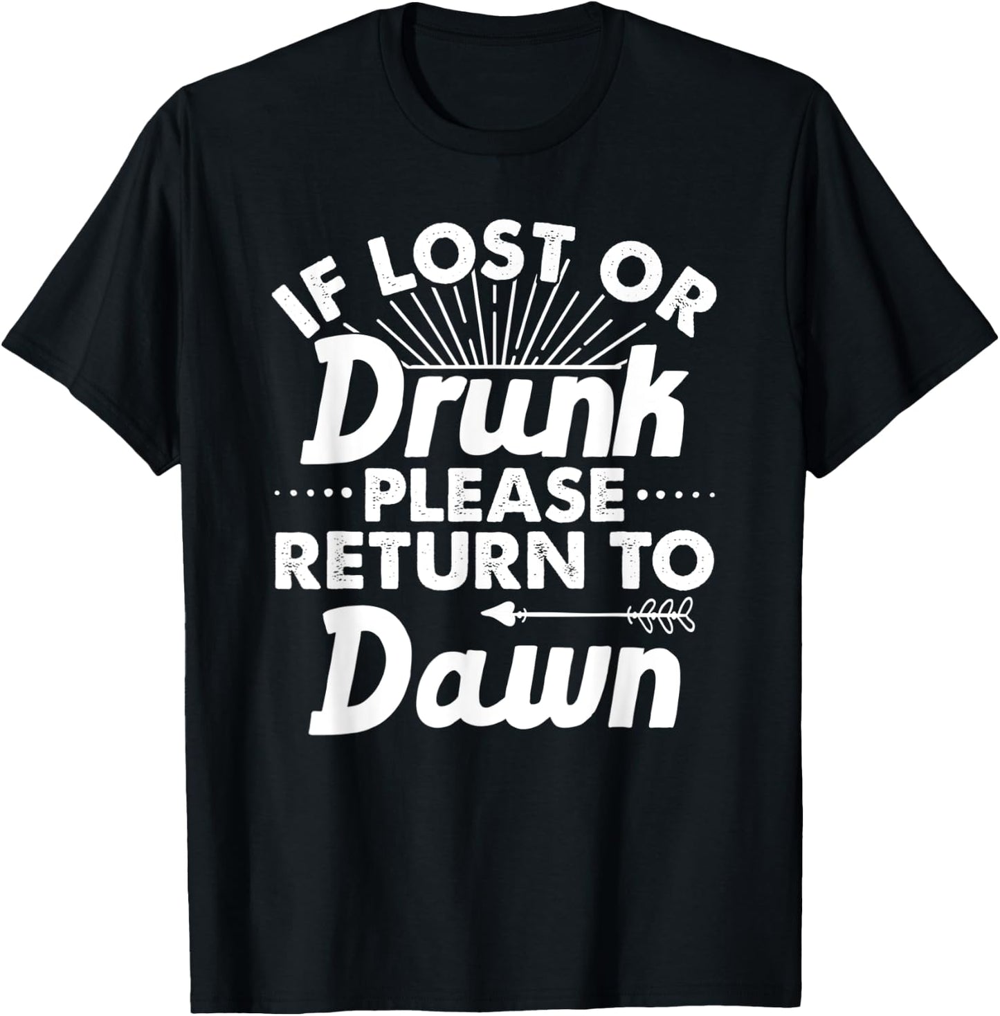 If Lost Or Drunk Please Return To DAWN Gift Name Women T-Shirt - T-Shirt | Black