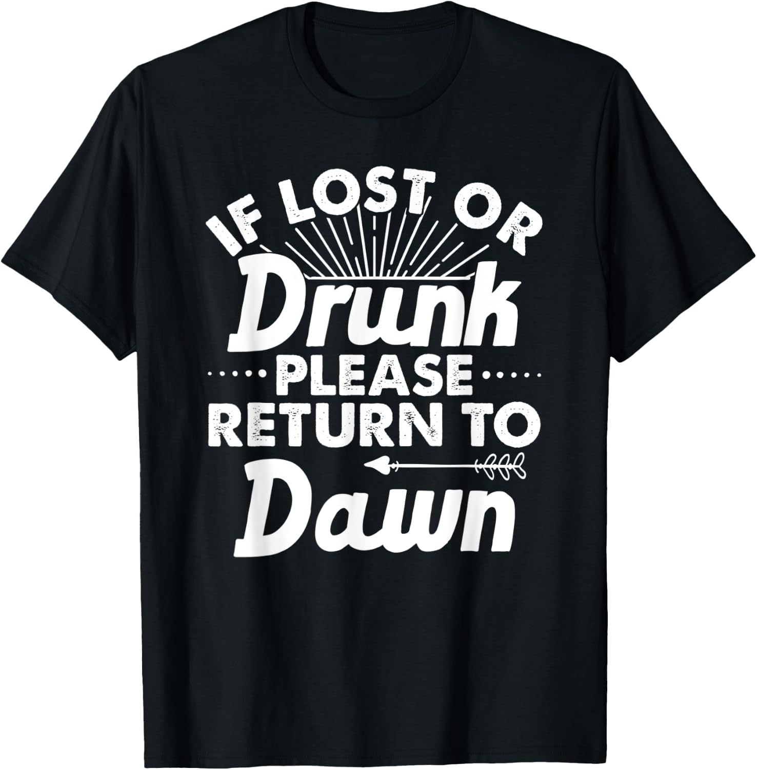 If Lost Or Drunk Please Return To DAWN Gift Name Women T-Shirt - T-Shirt | Black