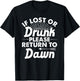 If Lost Or Drunk Please Return To DAWN Gift Name Women T-Shirt - T-Shirt | Black