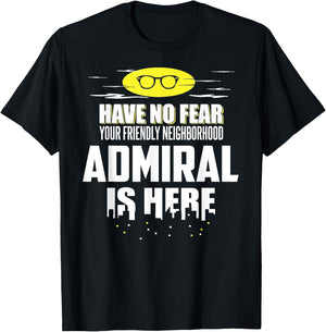 Funny Admiral Have No Fear T-Shirt - T-Shirt | Black