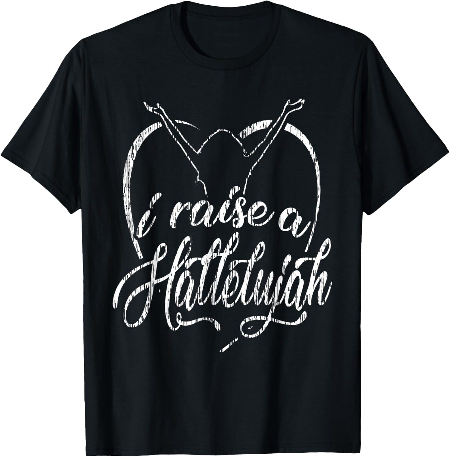 I Raise a Hallelujah - Praise and Worship Design T-Shirt - T-Shirt | Black
