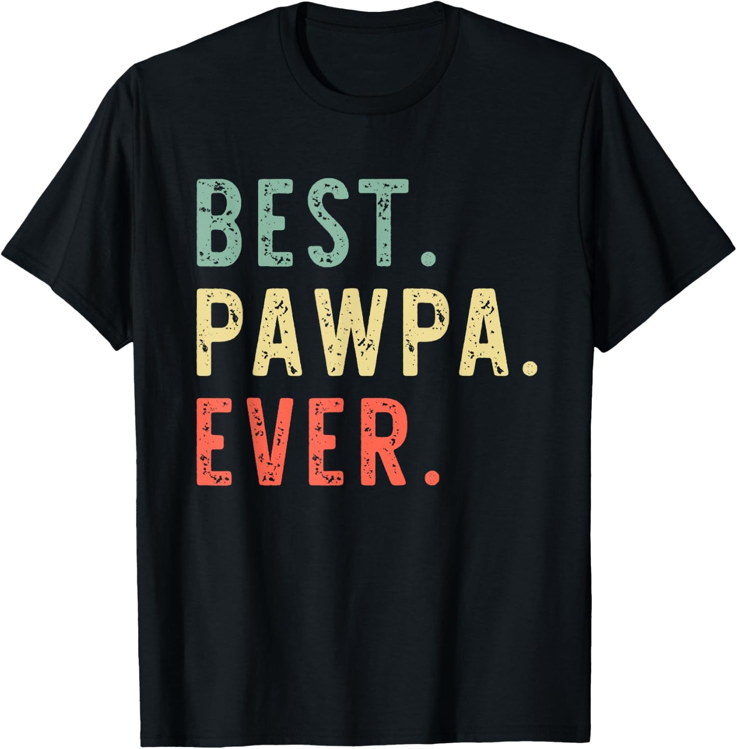 Best Pawpa Ever Cool Funny Vintage T-Shirt - T-Shirt | Black