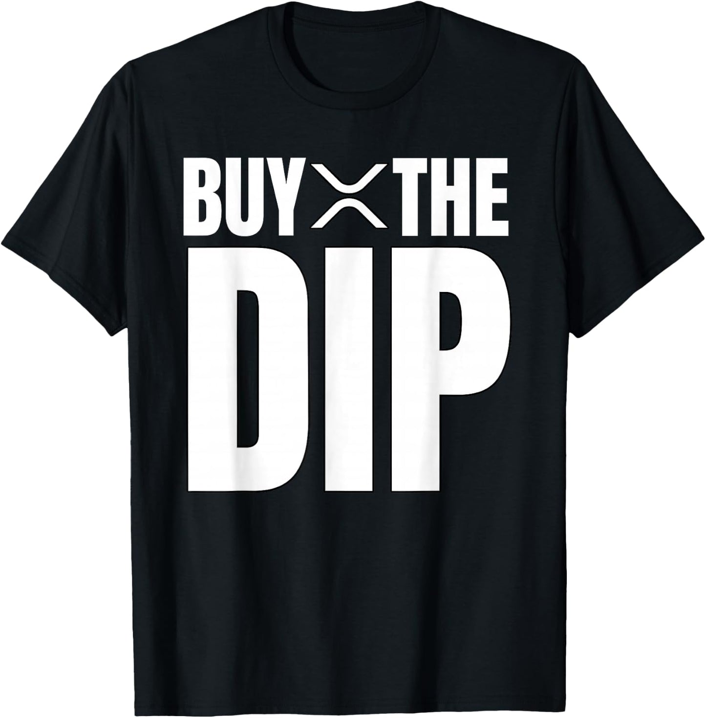 XRP Buy The Dip Crypto Cryptocurrency T-Shirt - T-Shirt | Black