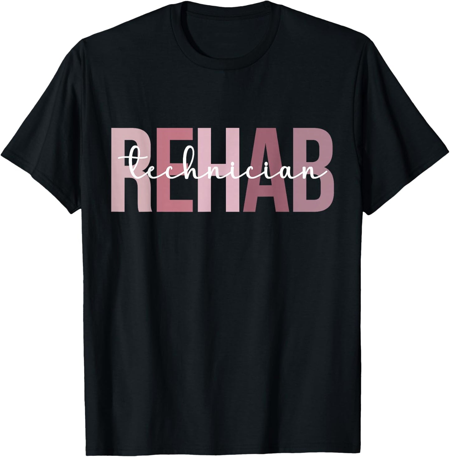 Rehab Tech Rehab Technician Best Rehabilitation Technician T-Shirt - T-Shirt | Black