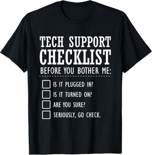 Tech Support Checklist Funny Computer Geek Sysadmin Gift T-Shirt - T-Shirt | Black