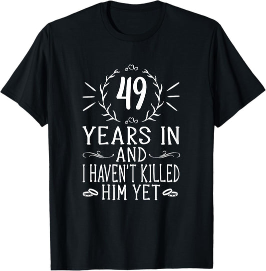 49th Wedding Anniversary Shirt - 49 Years Marriage T-Shirt - T-Shirt | Black