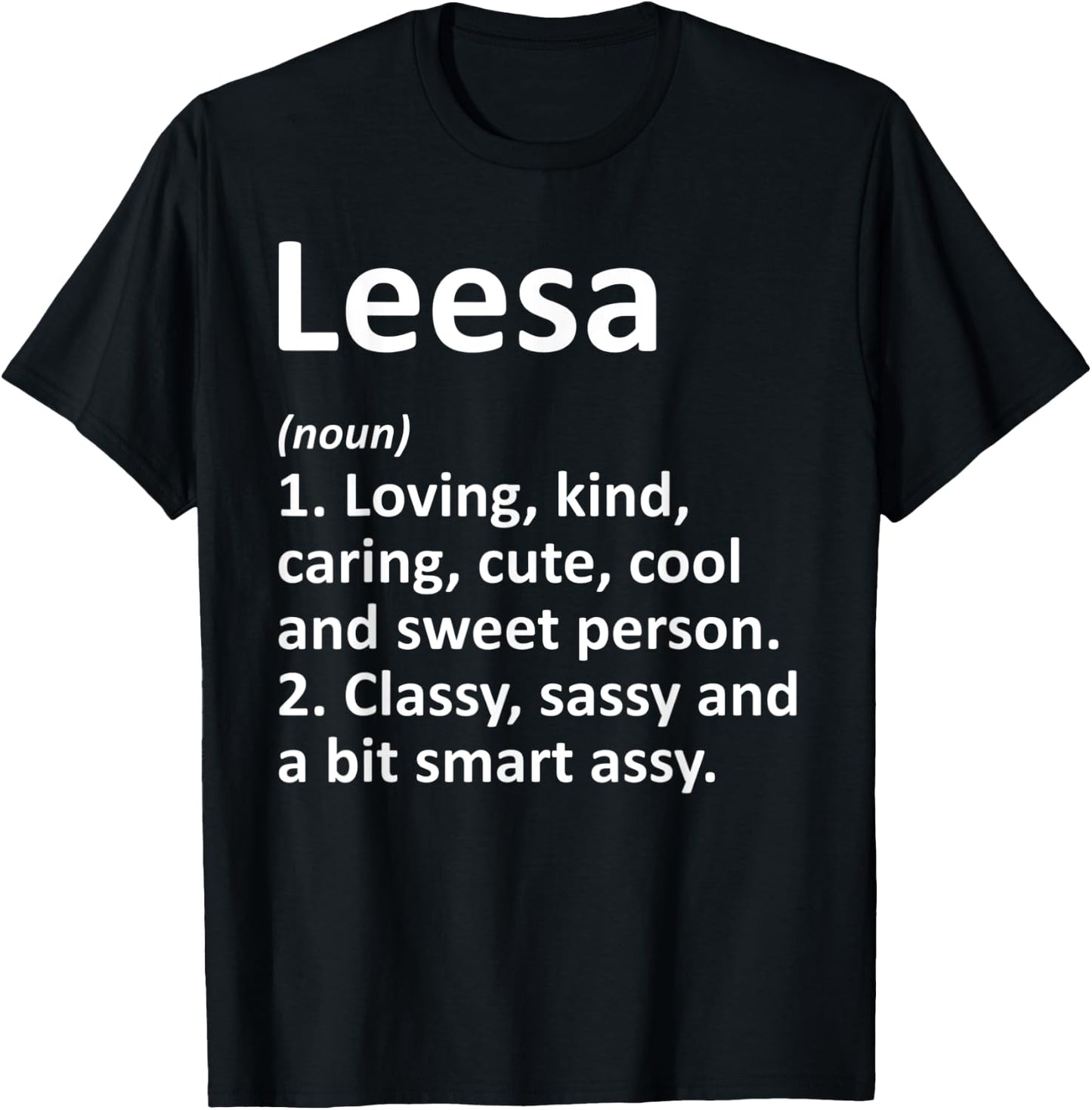 LEESA Definition Personalized Name Funny Birthday Gift T-Shirt - T-Shirt | Black