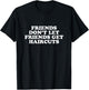 Friends Don't Let Friends Get Haircuts T-Shirt - T-Shirt | Black