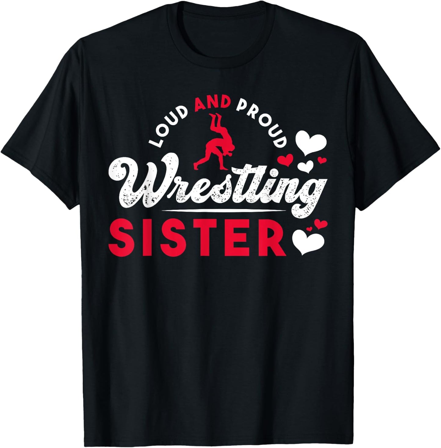 Loud And Proud Wrestling Sister Siblings Wrestling Wrestler T-Shirt - T-Shirt | Black