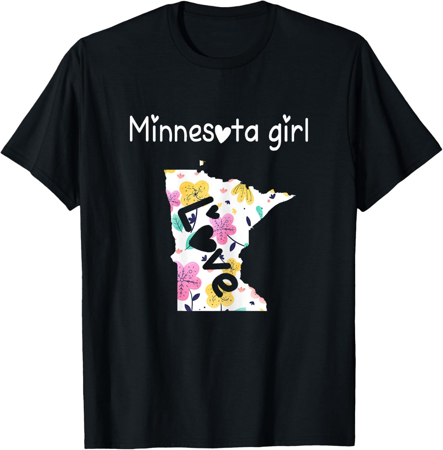 Minnesota Girl Shirt I Love Minnesota Home Gift T-Shirt - T-Shirt | Black