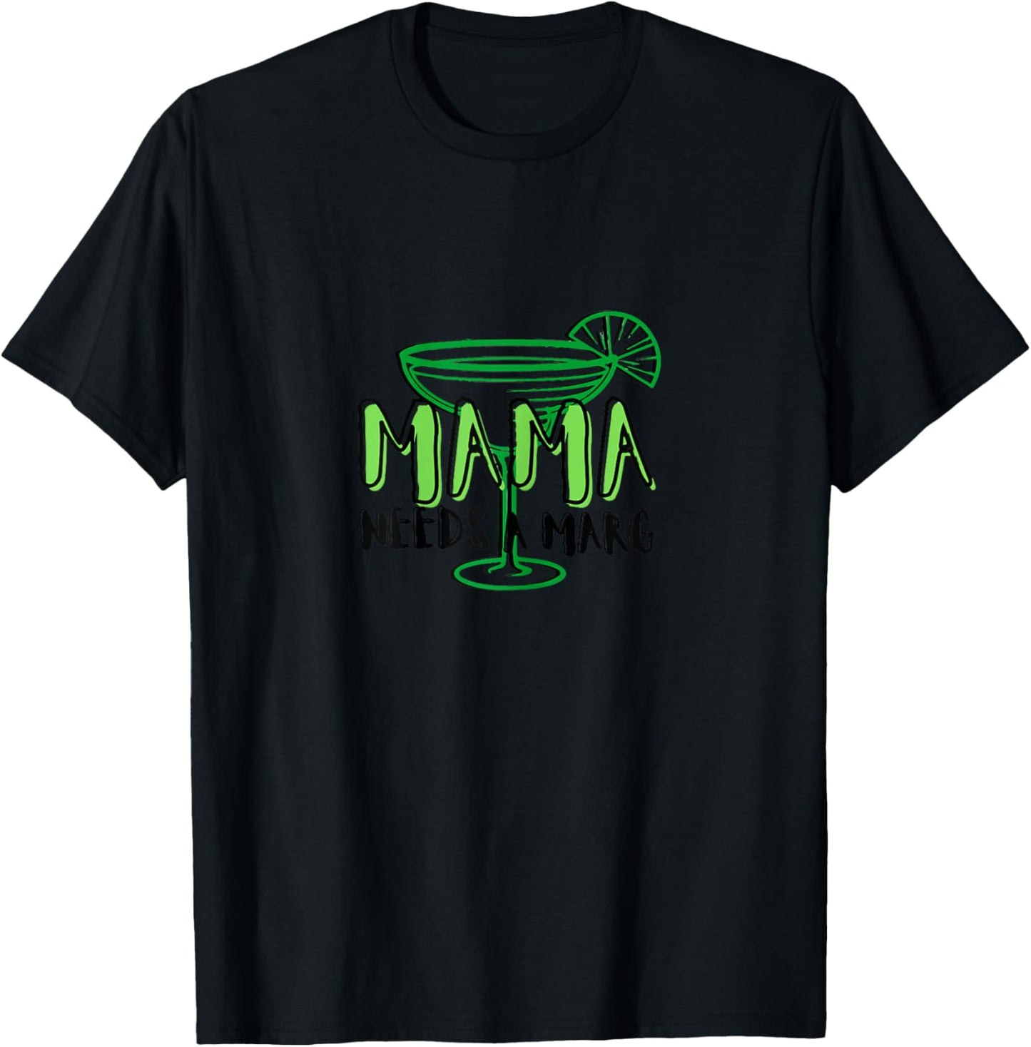 Mama Needs A Marg - Summer Vacation Mom Tops T-Shirt - T-Shirt | Black