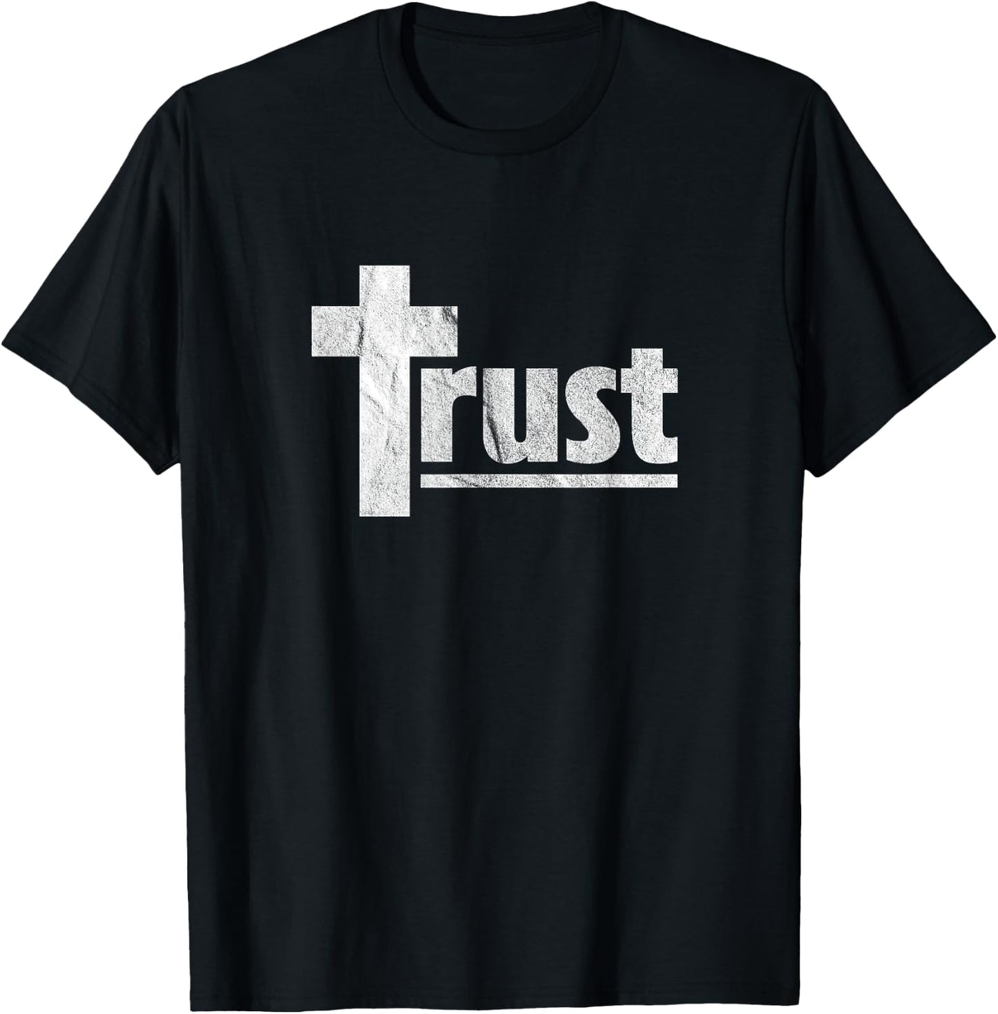 Trust Cross Crucifix Christian Religious Spiritual Faith T-Shirt - T-Shirt | Black