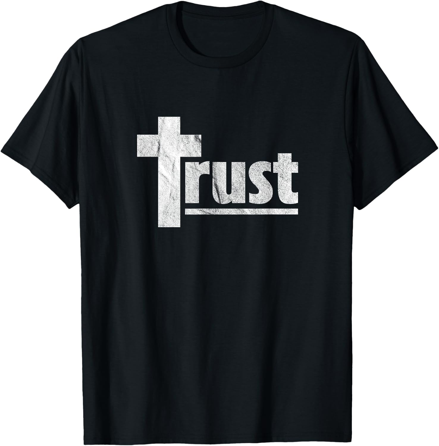Trust Cross Crucifix Christian Religious Spiritual Faith T-Shirt - T-Shirt | Black