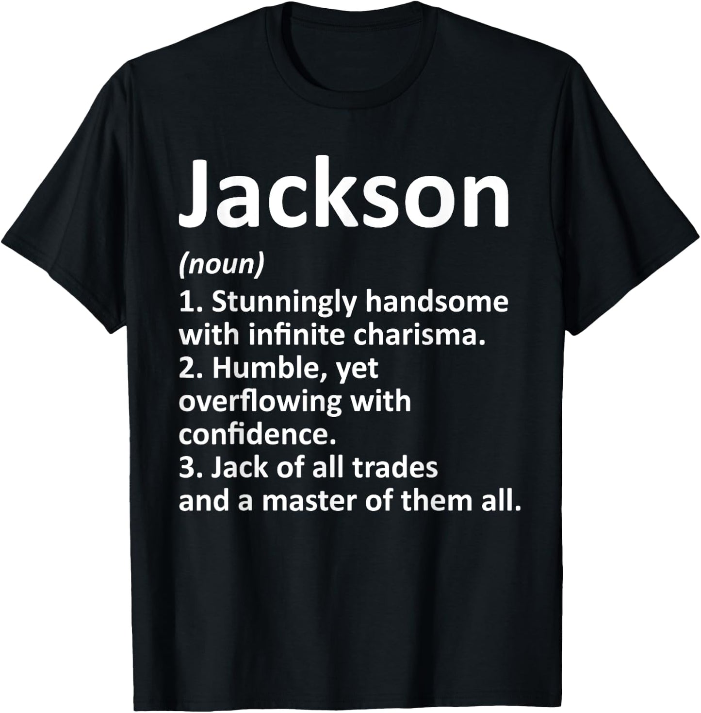 JACKSON Definition Personalized Name Funny Birthday Gift T-Shirt - T-Shirt | Black