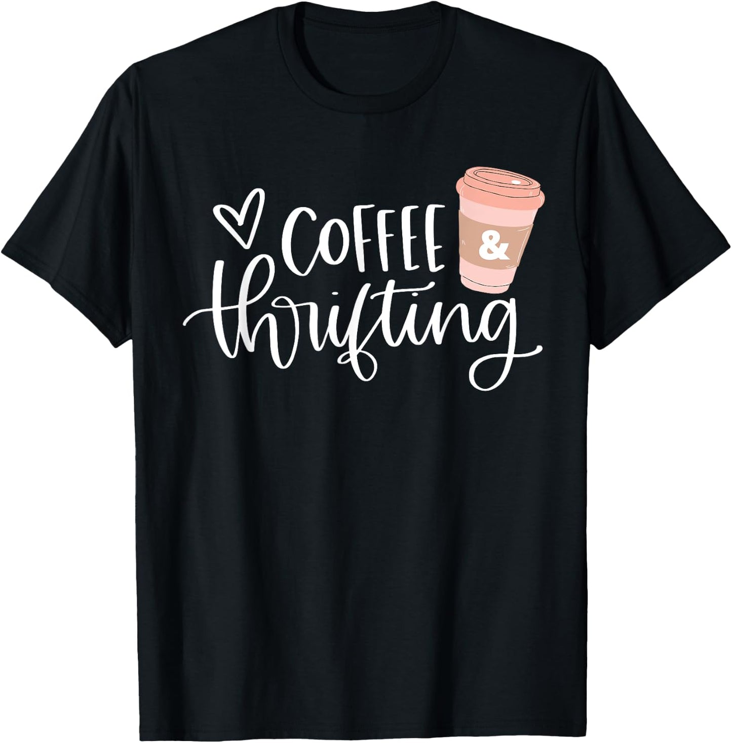 Coffee and Thrifting Cute Shopping Retail Therapy Top T-Shirt - T-Shirt | Black