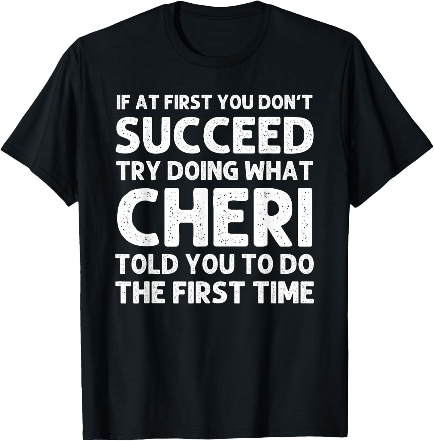 CHERI Name Personalized Birthday Funny Christmas Joke T-Shirt - T-Shirt | Black