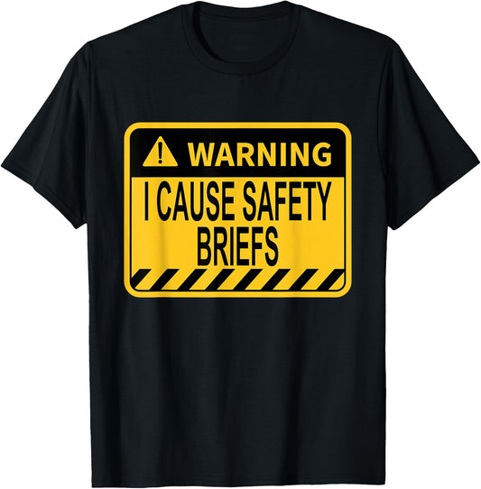 Warning I Cause Safety Briefs Funny EMS Fire Military T-Shirt - T-Shirt | Black