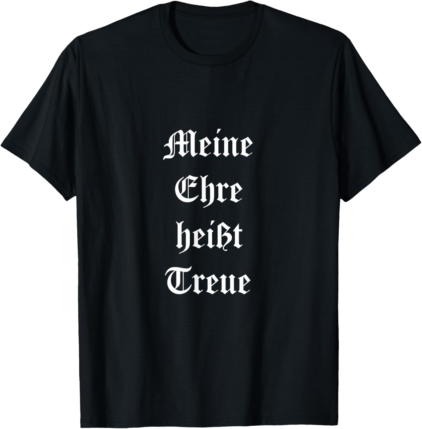 German Empire - Meine Ehre heißt Treue T-Shirt - T-Shirt | Black