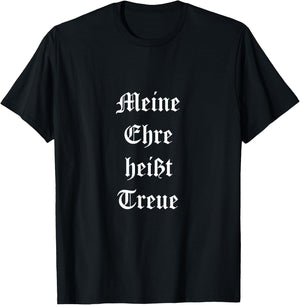 German Empire - Meine Ehre heißt Treue T-Shirt - T-Shirt | Black