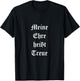 German Empire - Meine Ehre heißt Treue T-Shirt - T-Shirt | Black