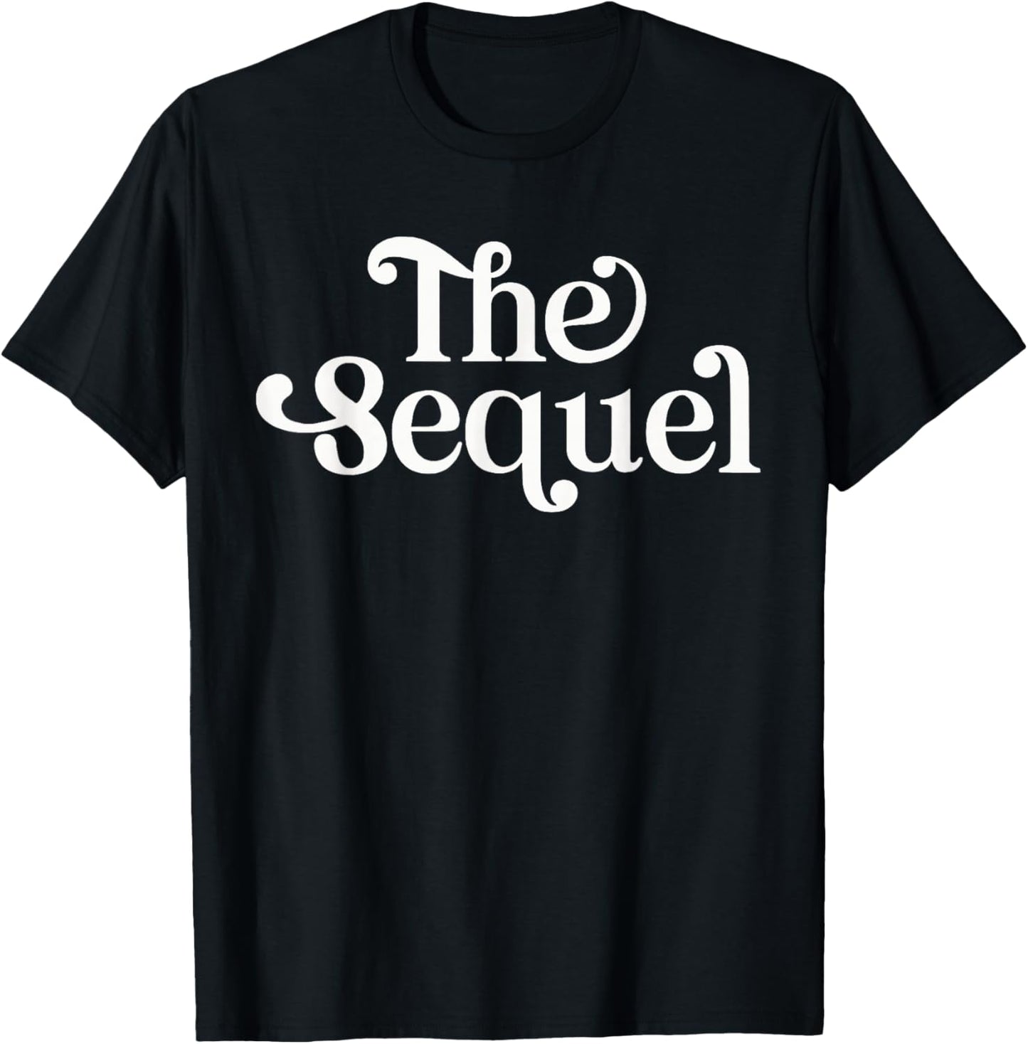 The Sequel Funny Siblings Matching Family T-Shirt - T-Shirt | Black