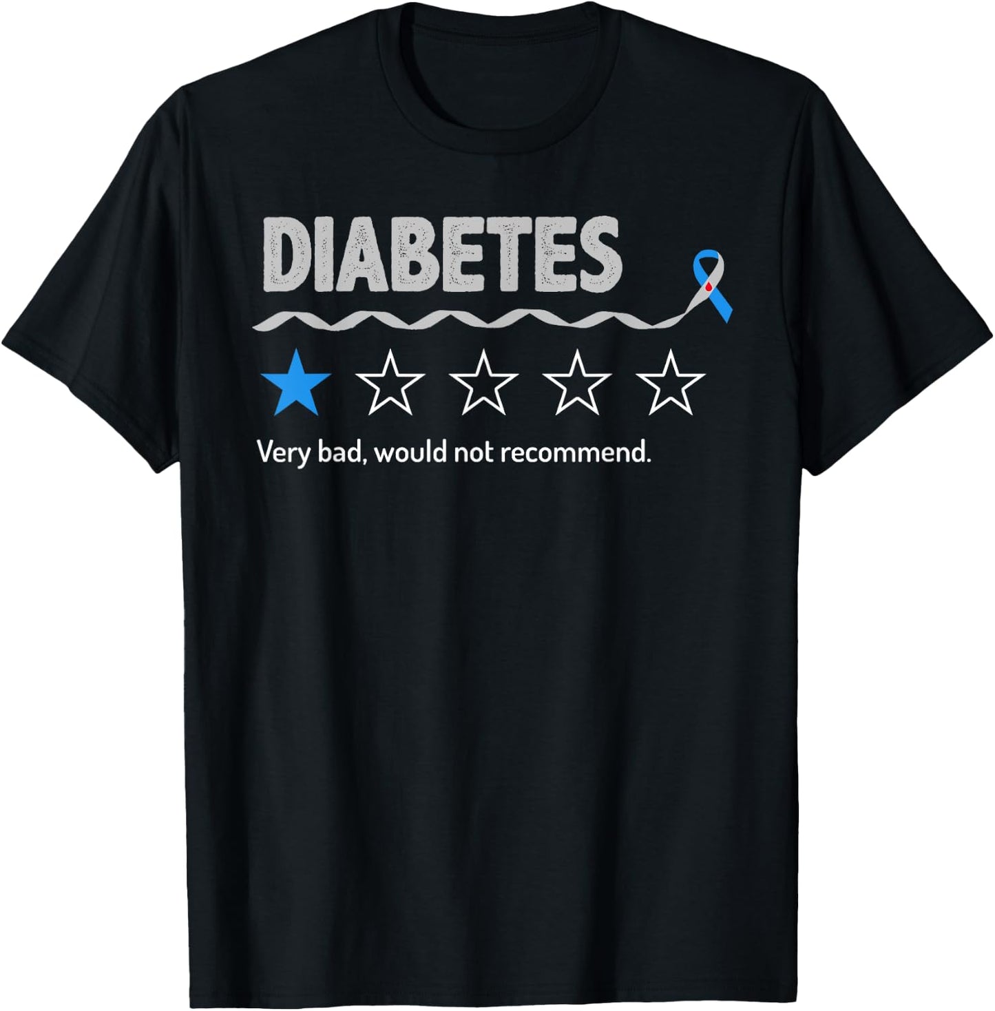 Diabetes Review Very Bad Would Not Recommend 1 Star Rating T-Shirt - T-Shirt | Black