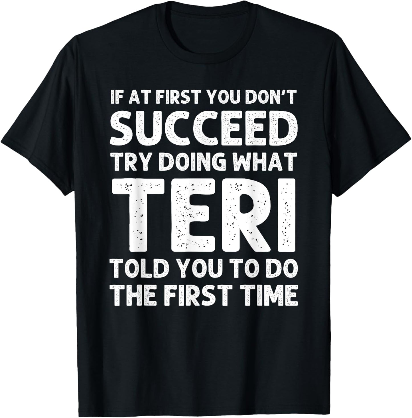 TERI Name Personalized Birthday Funny Christmas Joke T-Shirt - T-Shirt | Black