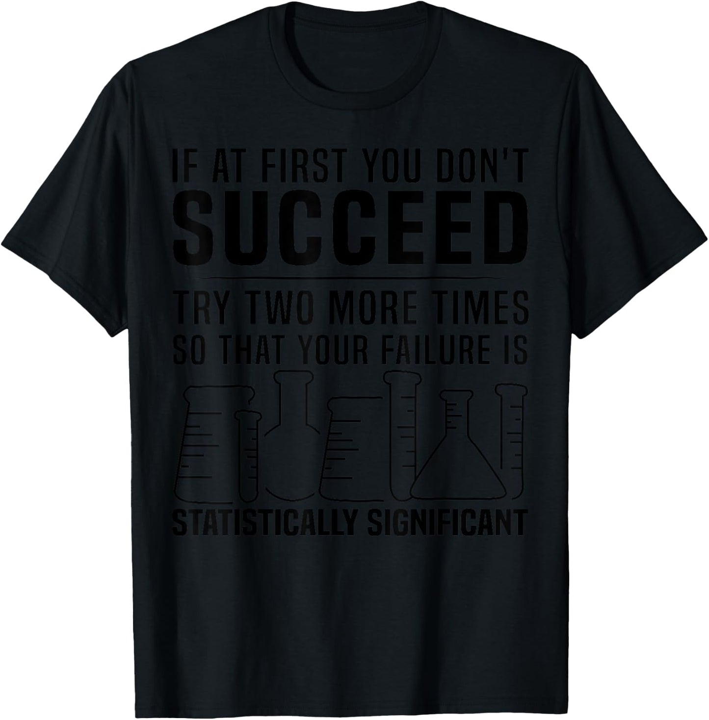 Funny Statistics Science Pun Gift Women Chemistry T-Shirt - T-Shirt | Black