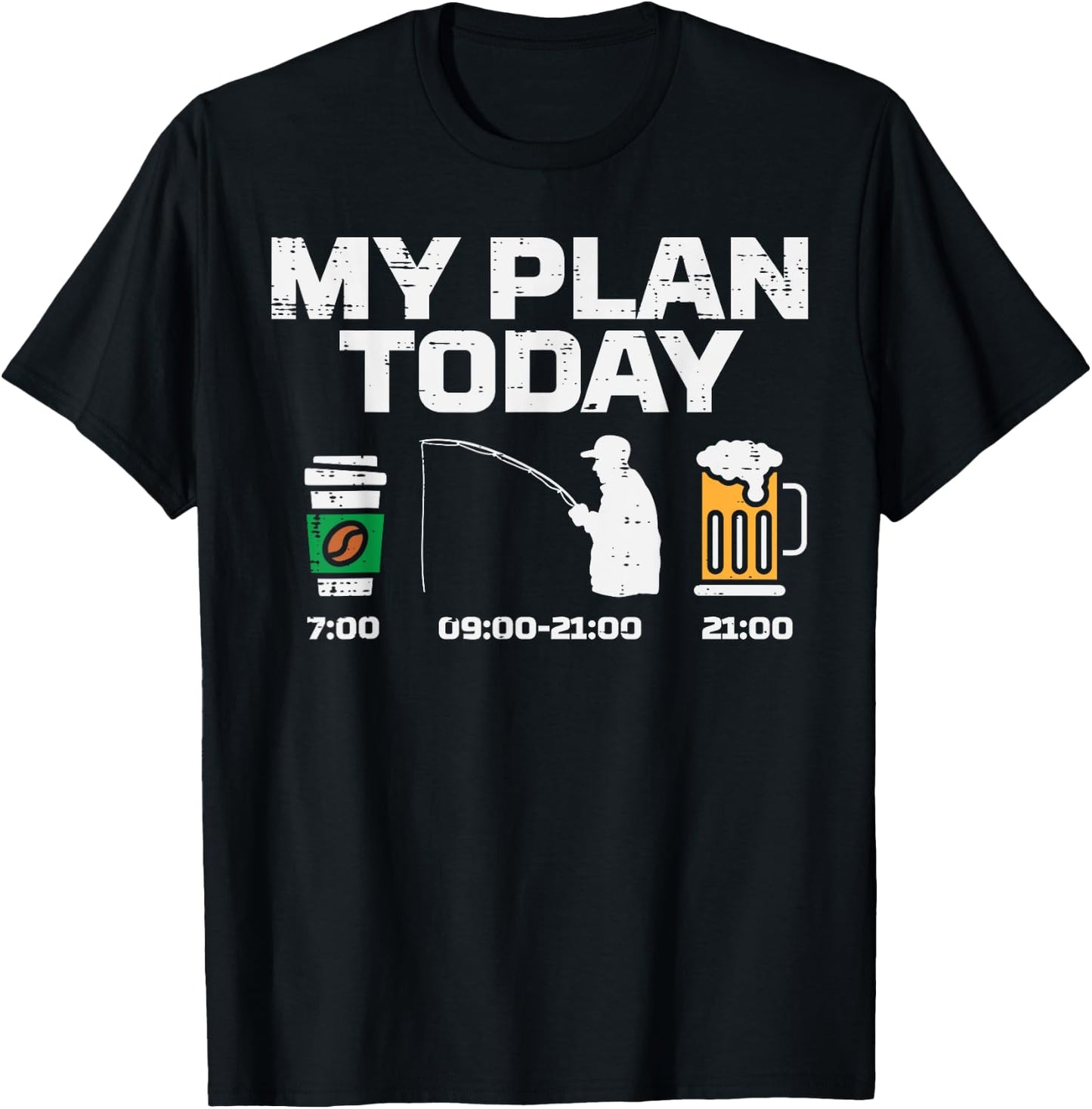 My Plan Today Coffee Fishing Beer Drinking Fisherman Dad T-Shirt - T-Shirt | Black