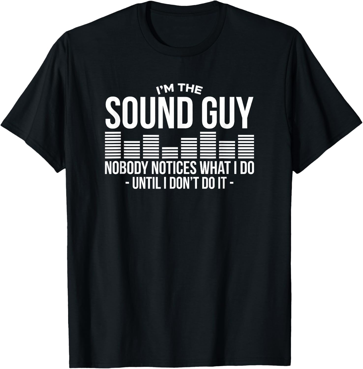 Sound Guy Audio Engineer Sound Engineer Sound Master Sound Musician T-Shirt - T-Shirt | Black
