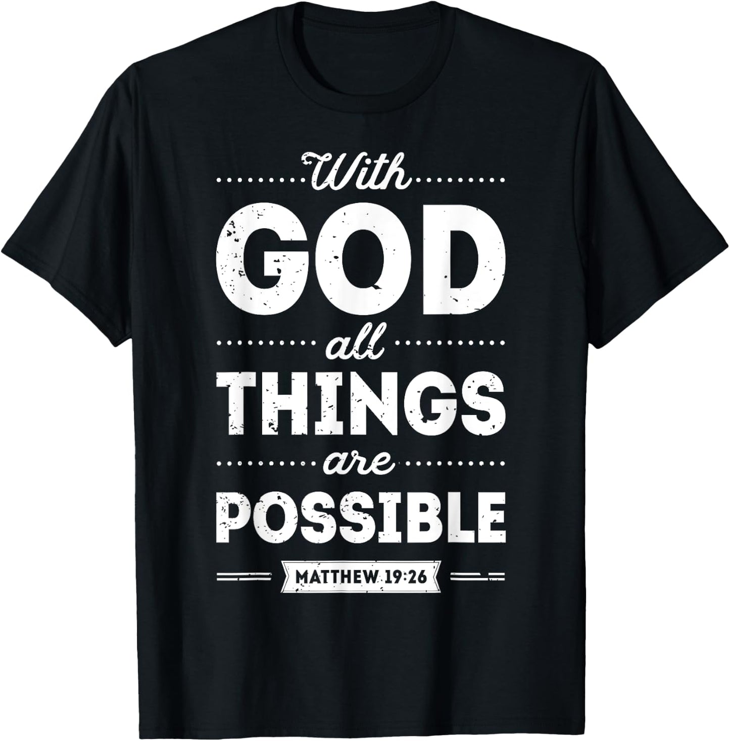 With God All Things Are Possible Christian Men Women Gifts T-Shirt - T-Shirt | Black