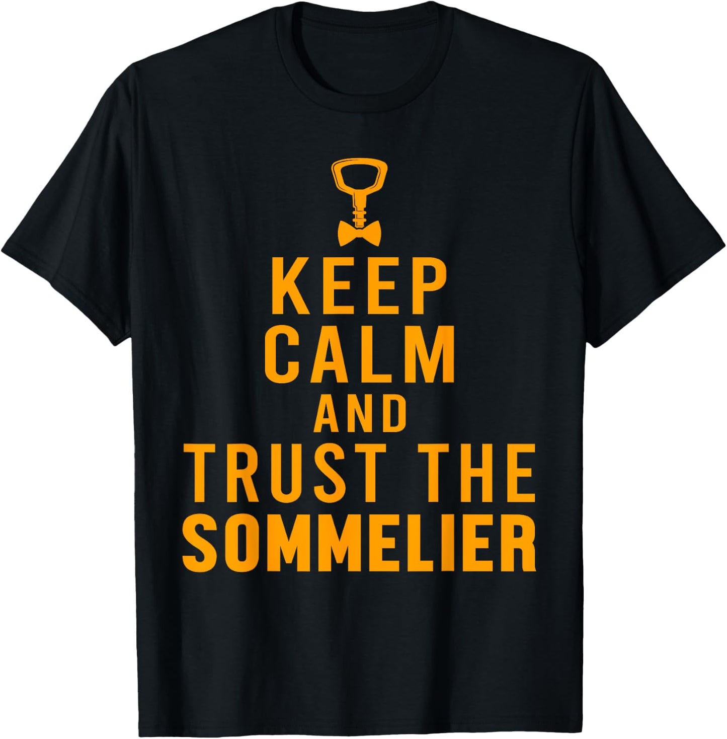 Keep Calm Sommelier Wine Waiter Restaurant Winemaker T-Shirt - T-Shirt | Black