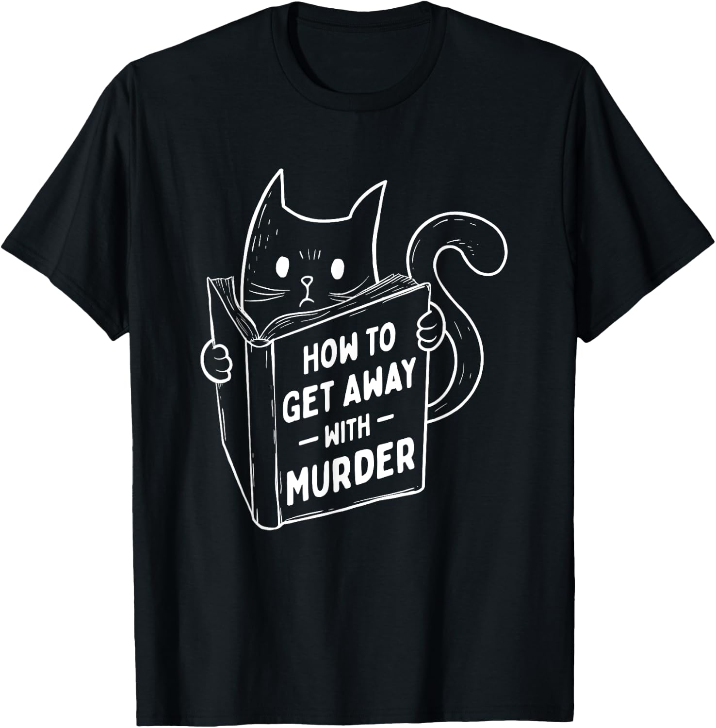 How To Get Away With Murder - Bookworm Cat Lover Kitten Women T-Shirt - T-Shirt | Black