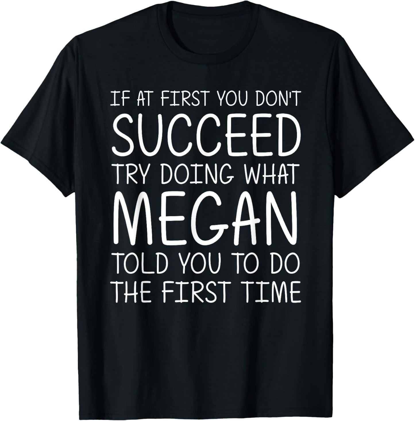 MEGAN Gift Name Personalized Birthday Funny Christmas Joke T-Shirt - T-Shirt | Black