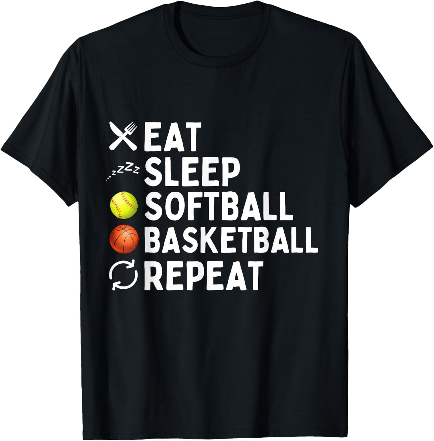Eat Sleep Softball Basketball Repeat Funny Softball T-Shirt - T-Shirt | Black