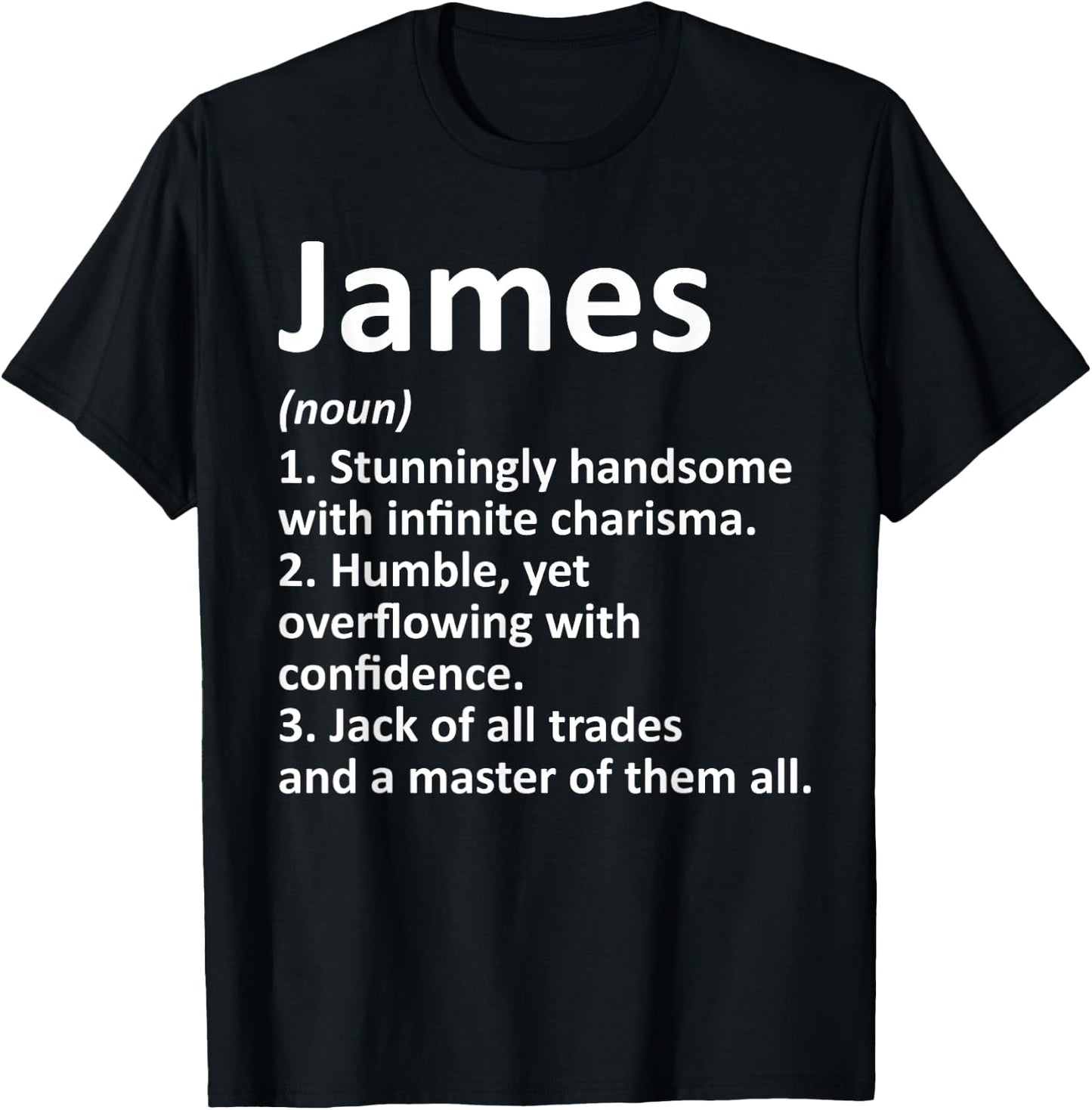 JAMES Definition Personalized Name Funny Birthday Gift T-Shirt - T-Shirt | Black