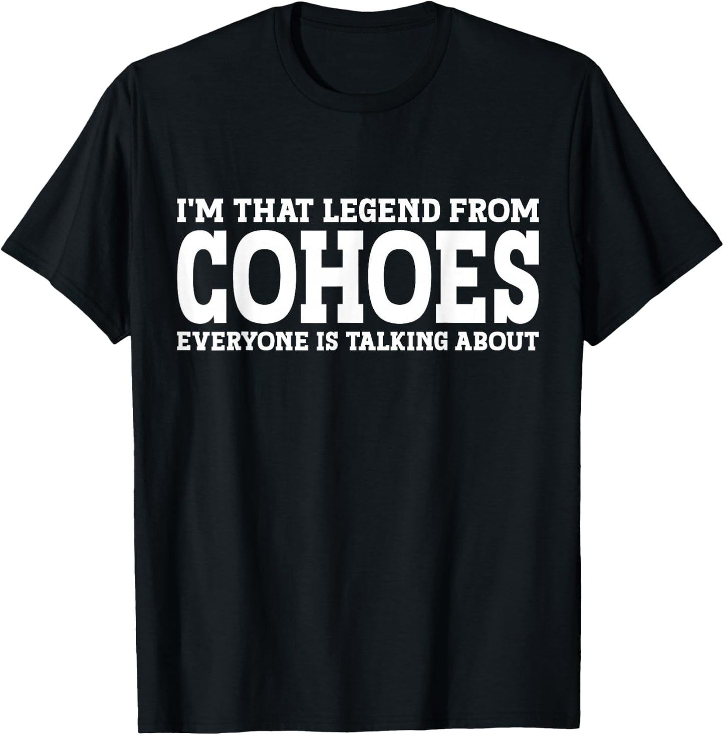Cohoes Hometown NY New York Home Roots Funny City Cohoes T-Shirt - T-Shirt | Black