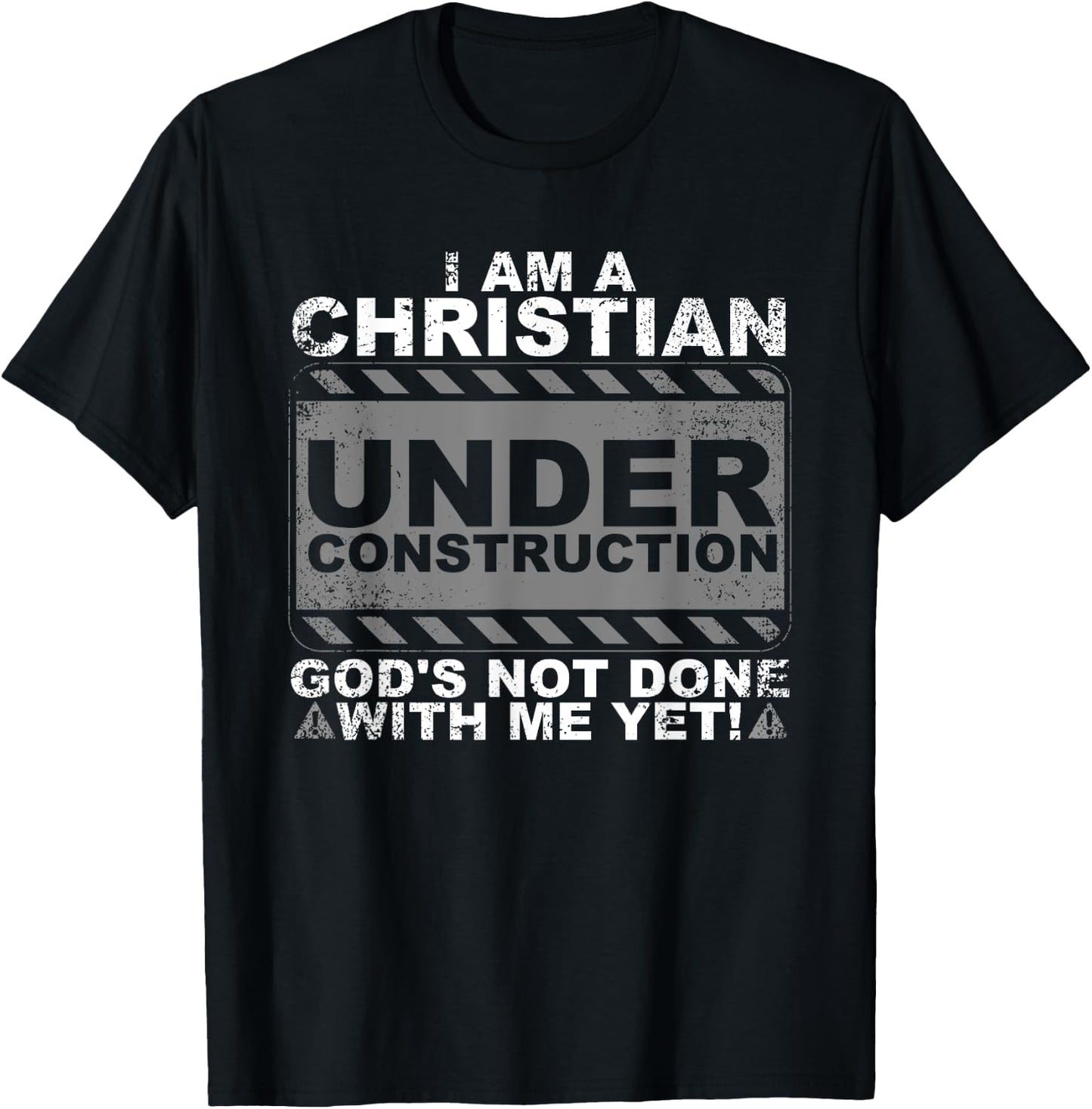 Funny Christian Under Construction Gift Catholic Men Women T-Shirt - T-Shirt | Black