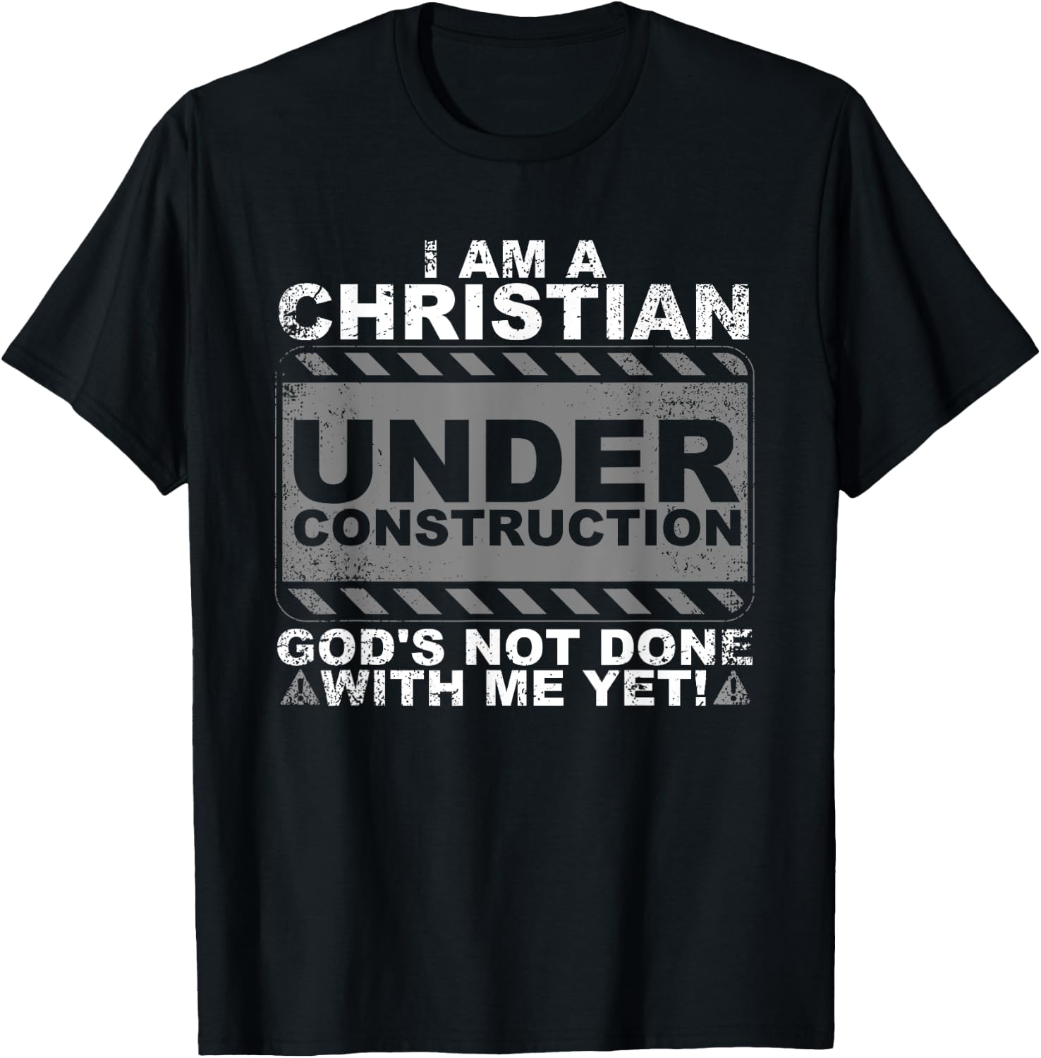 Funny Christian Under Construction Gift Catholic Men Women T-Shirt - T-Shirt | Black