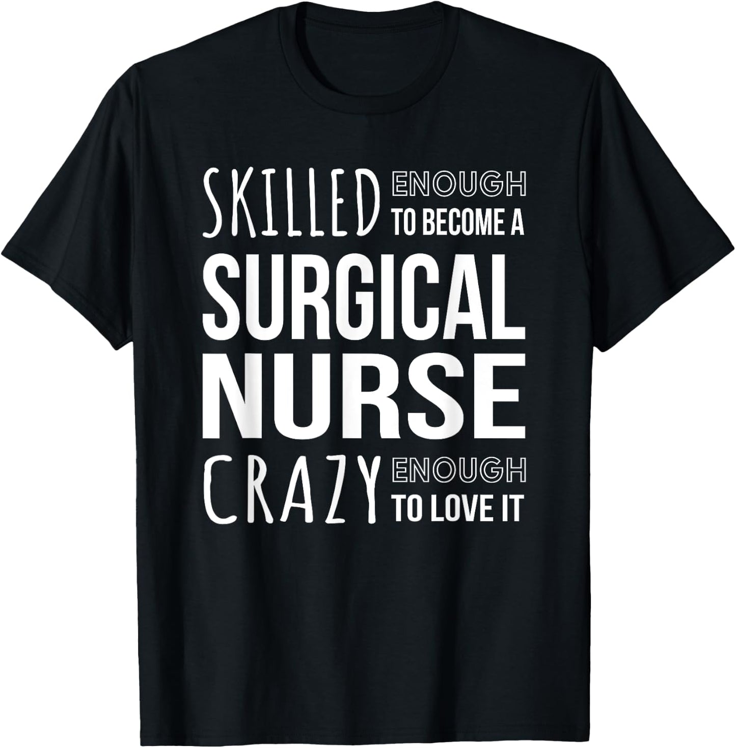 Surgical Nurse Funny Job T-Shirt - T-Shirt | Black