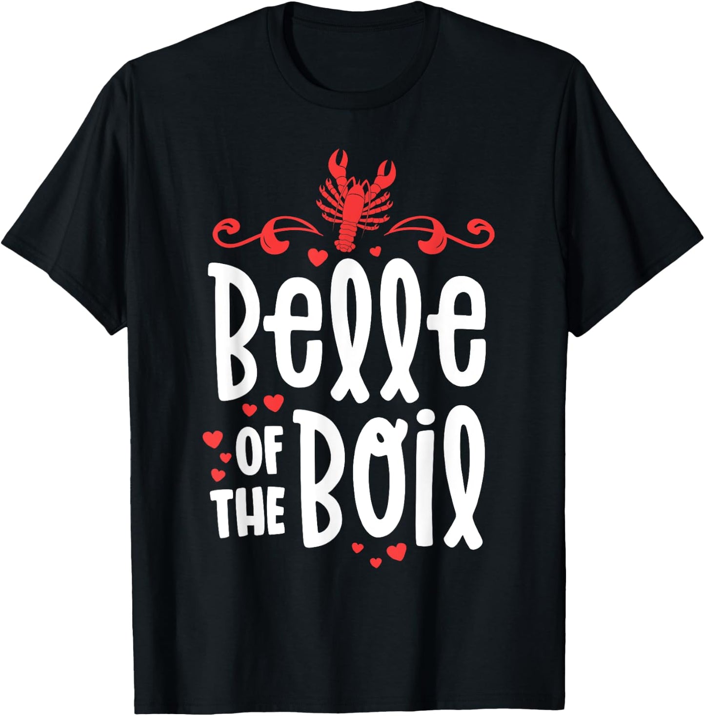 Crawfish Boil Shirt Women Belle Of The Boil Southern Cajun T-Shirt - T-Shirt | Black