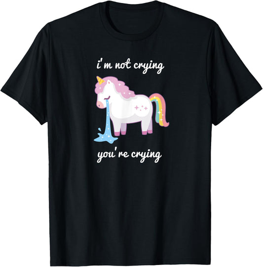 Unicorn meme I'm Not Crying Your Crying rainbow cute T-Shirt - T-Shirt | Black