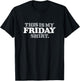 THIS IS MY FRIDAY SHIRT - funny vintage retro distressed T-Shirt - T-Shirt | Black