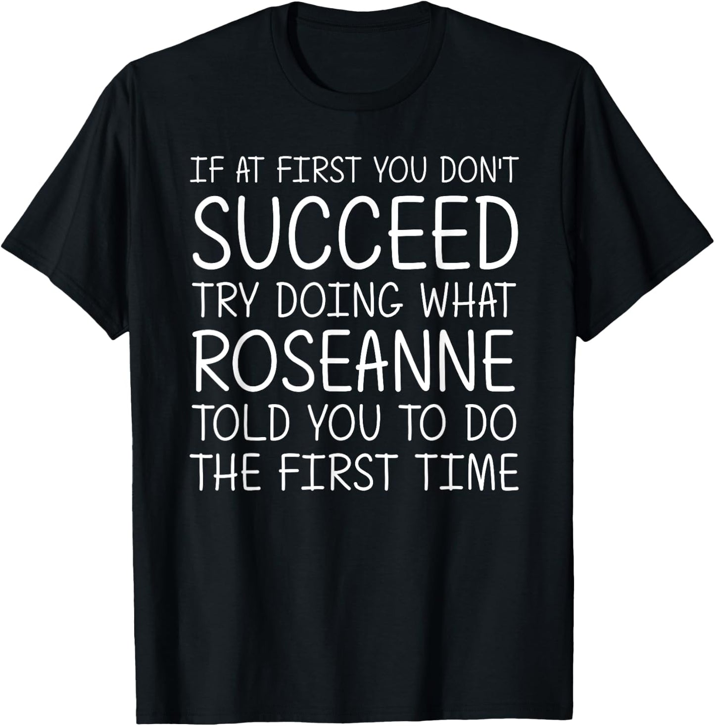 ROSEANNE Name Personalized Birthday Funny Christmas Joke T-Shirt - T-Shirt | Black
