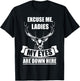 Excuse me, Ladies My Eyes are down here deer hunting Gift T-Shirt - T-Shirt | Black