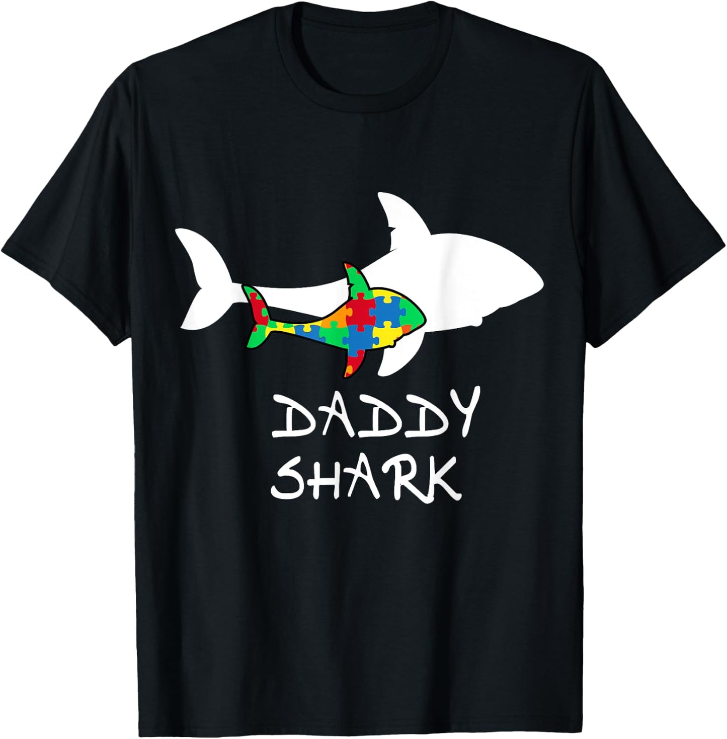 Daddy Shark Puzzle Piece Inspirational Autism Awareness Gift T-Shirt - T-Shirt | Black
