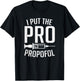 I Put The Pro In Propofol Funny Anesthesia Assistant T-Shirt - T-Shirt | Black