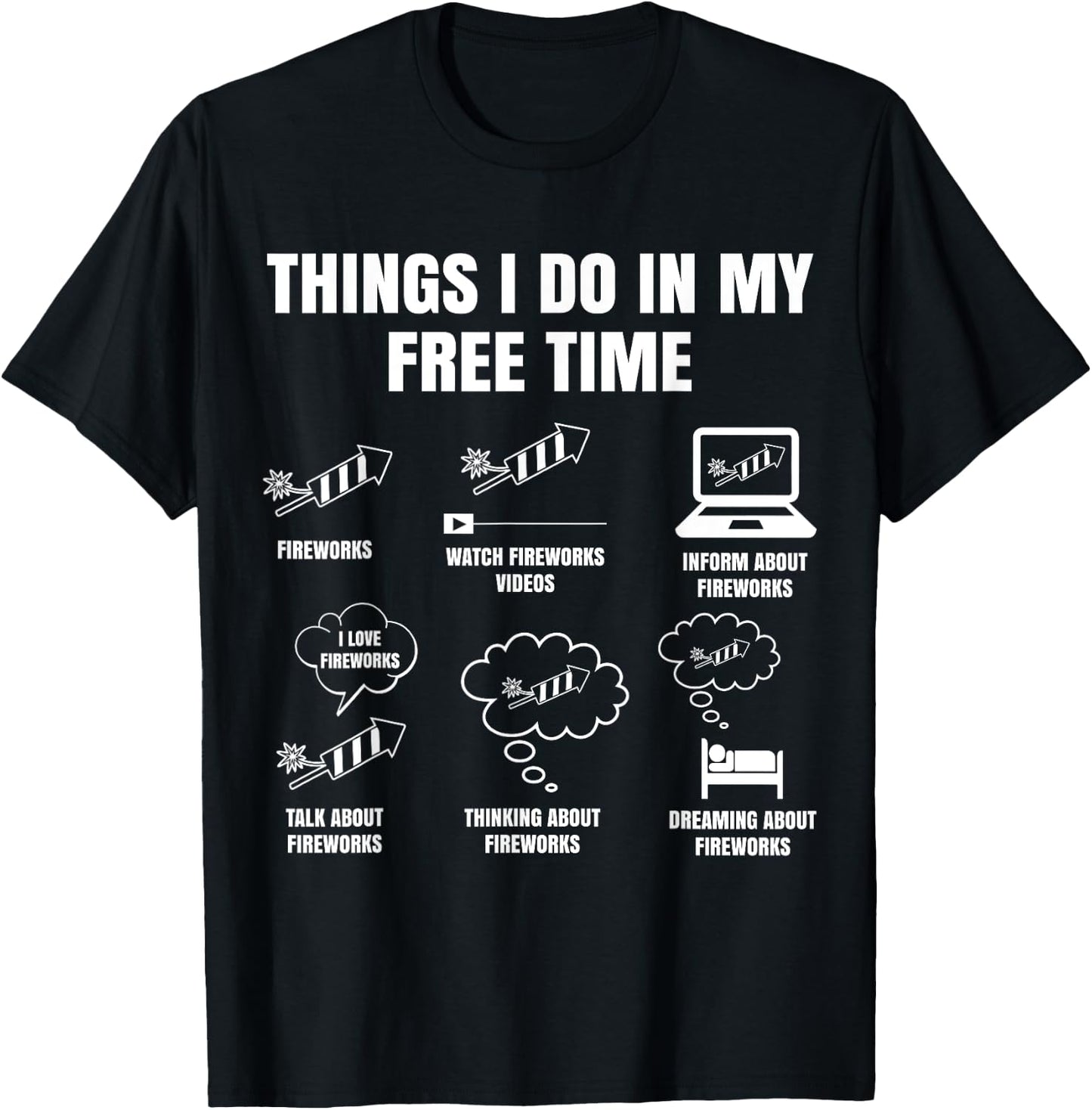 Pyro Things I Do In My Free Time Gift Fireworkers T-Shirt - T-Shirt | Black