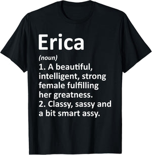 ERICA Definition Personalized Name Funny Christmas Gift T-Shirt - T-Shirt | Black