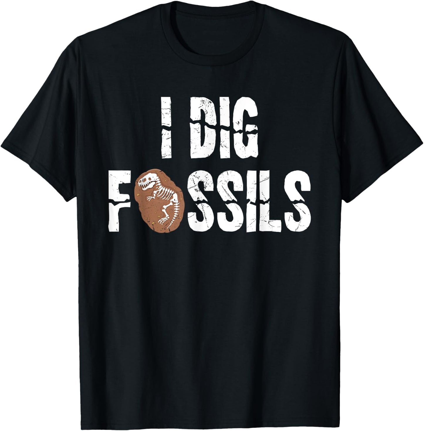 Funny I Dig Fossils Archeology Gift Dinosaur Lovers gift T-Shirt - T-Shirt | Black